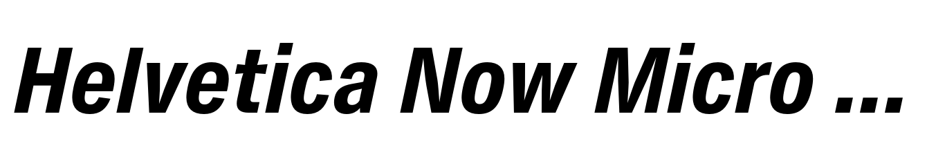 Helvetica Now Micro Condensed ExtraBold Italic